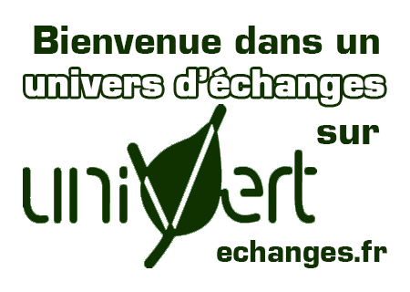 Bienvenue dans un univers d'échanges sur univertechanges.fr